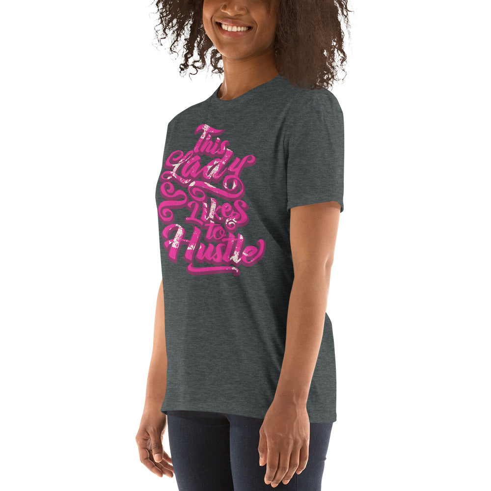 Lady Likes To Hustle T Shirts