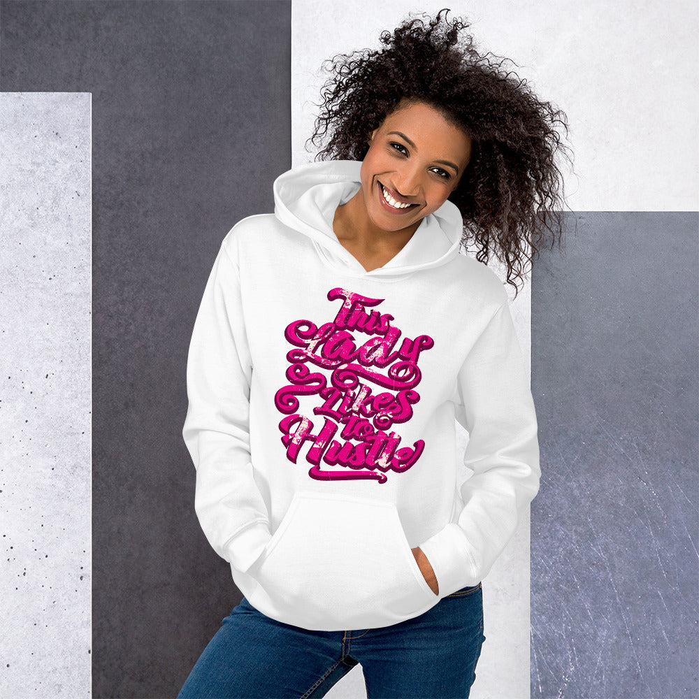 This Lady Likes To Hustle Hoodies