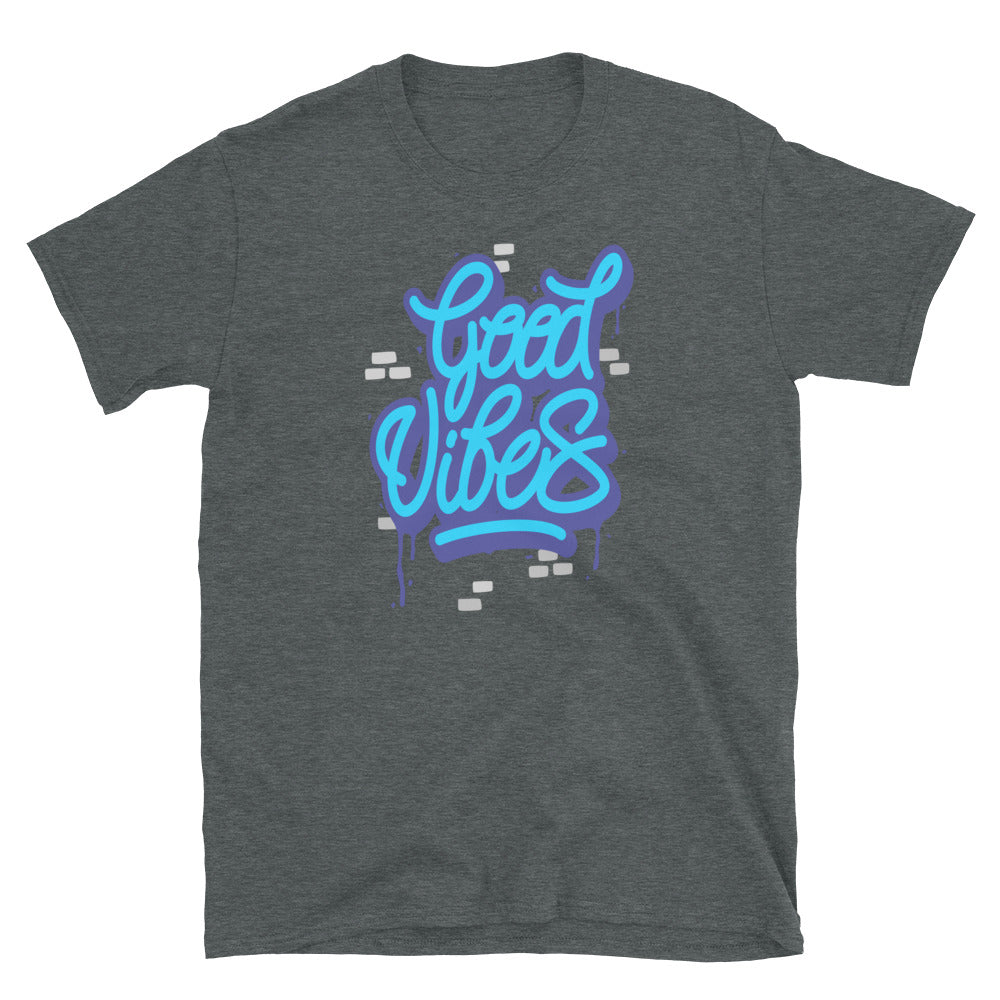 Good Vibes Unisex T Shirts