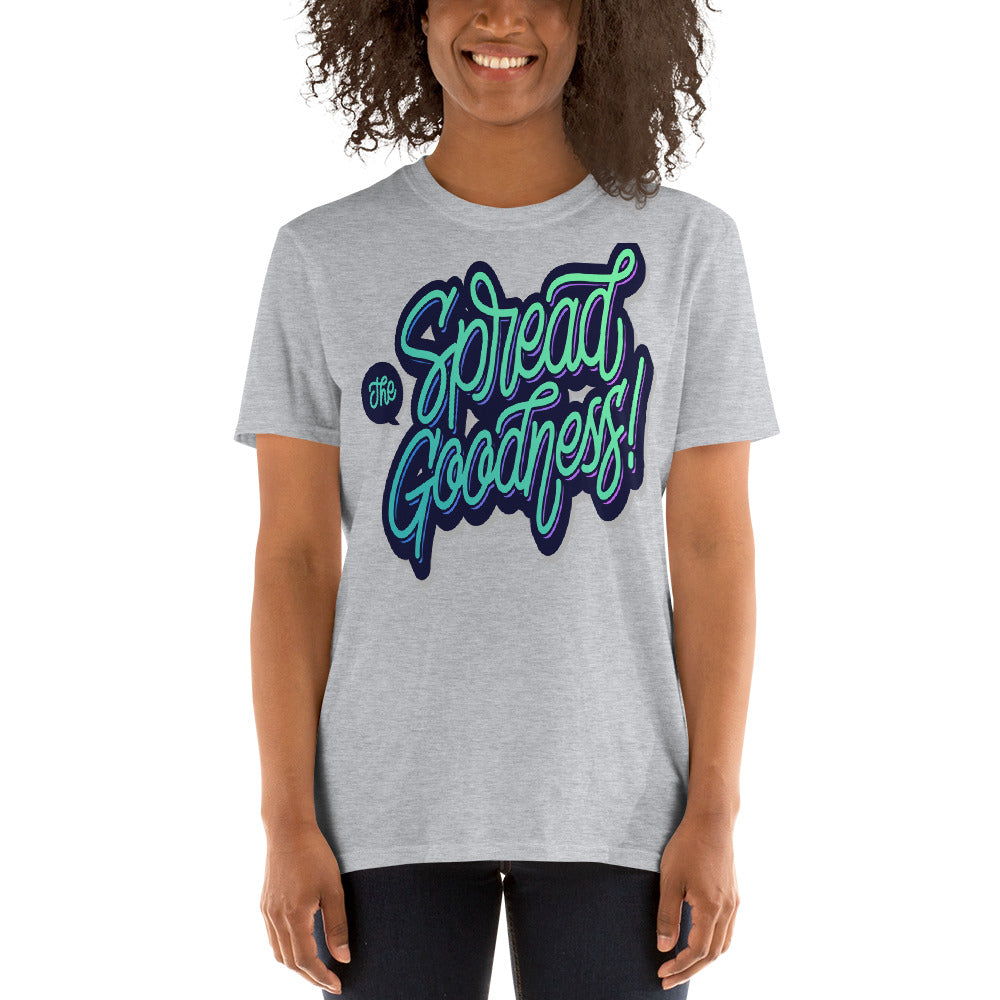 Women Spread The Goodness T Shirts