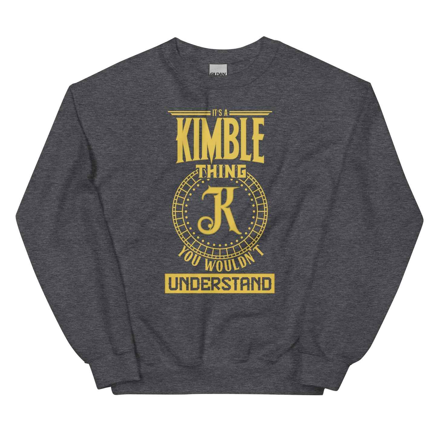 Kimble Thing Unisex Sweatshirts