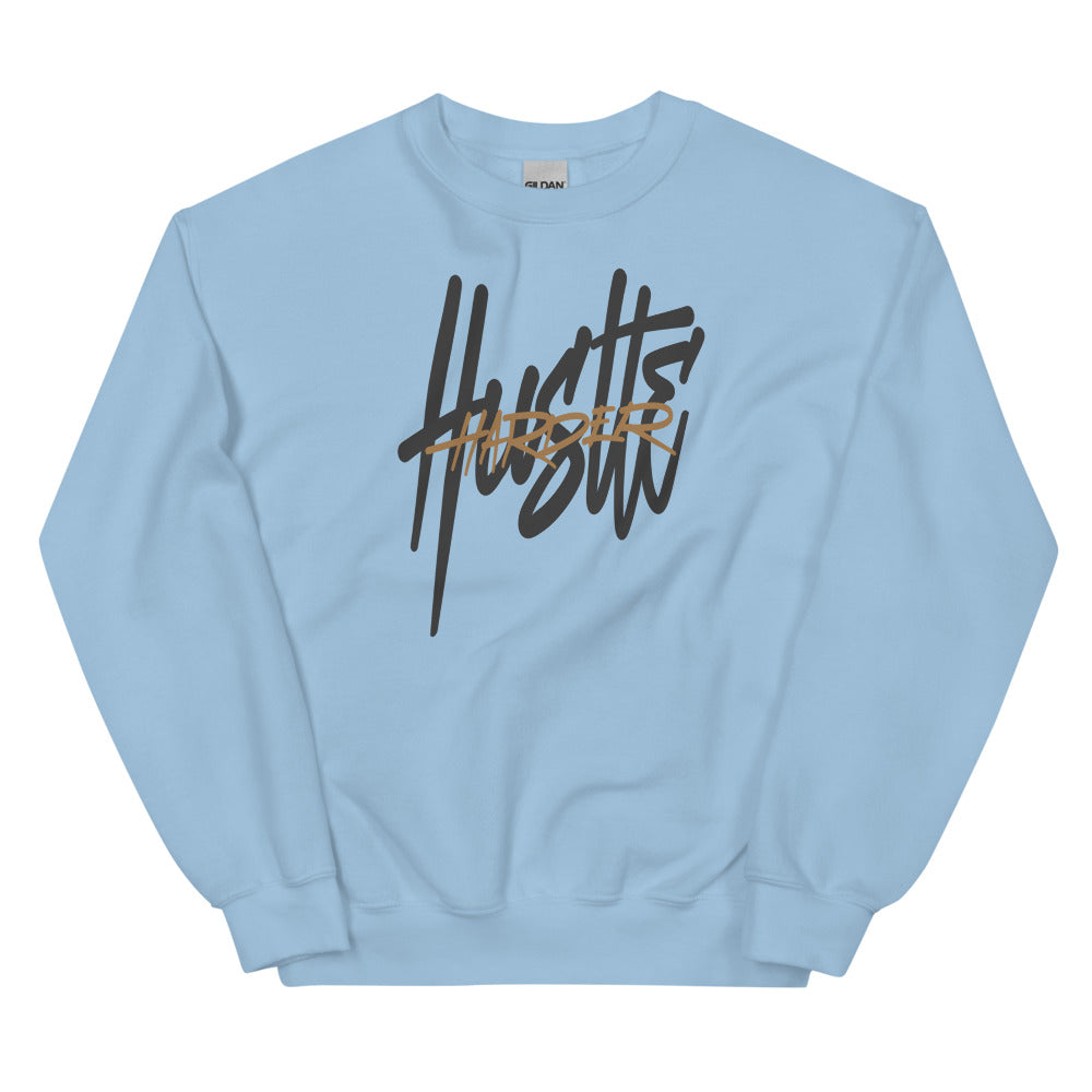 Hustle Harder Unisex Sweatshirts