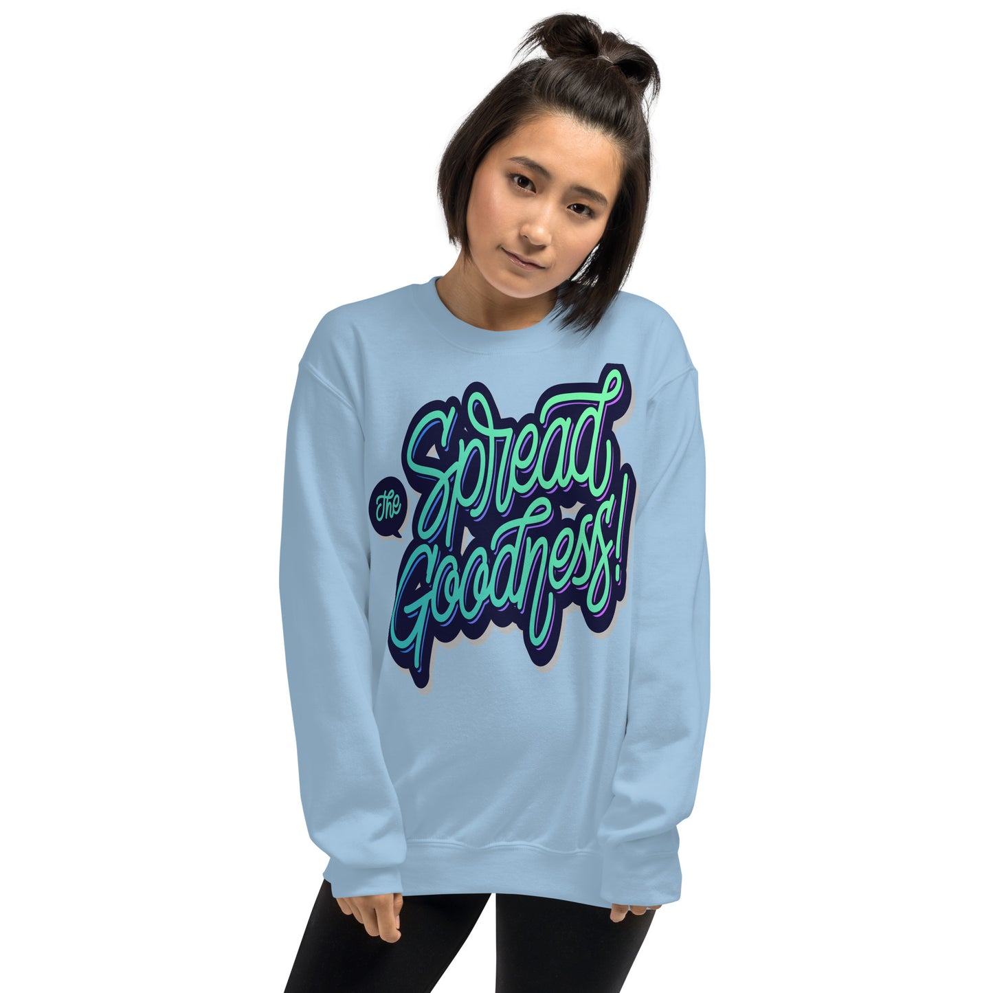 Women Spread The Goodness Sweatshirts