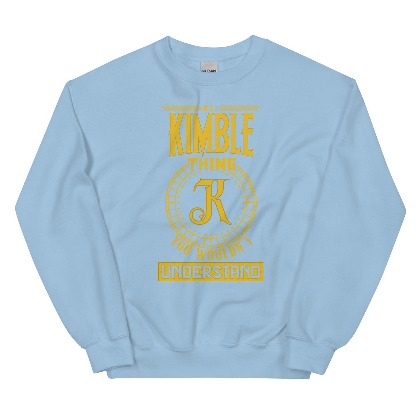 Kimble Thing Unisex Sweatshirts