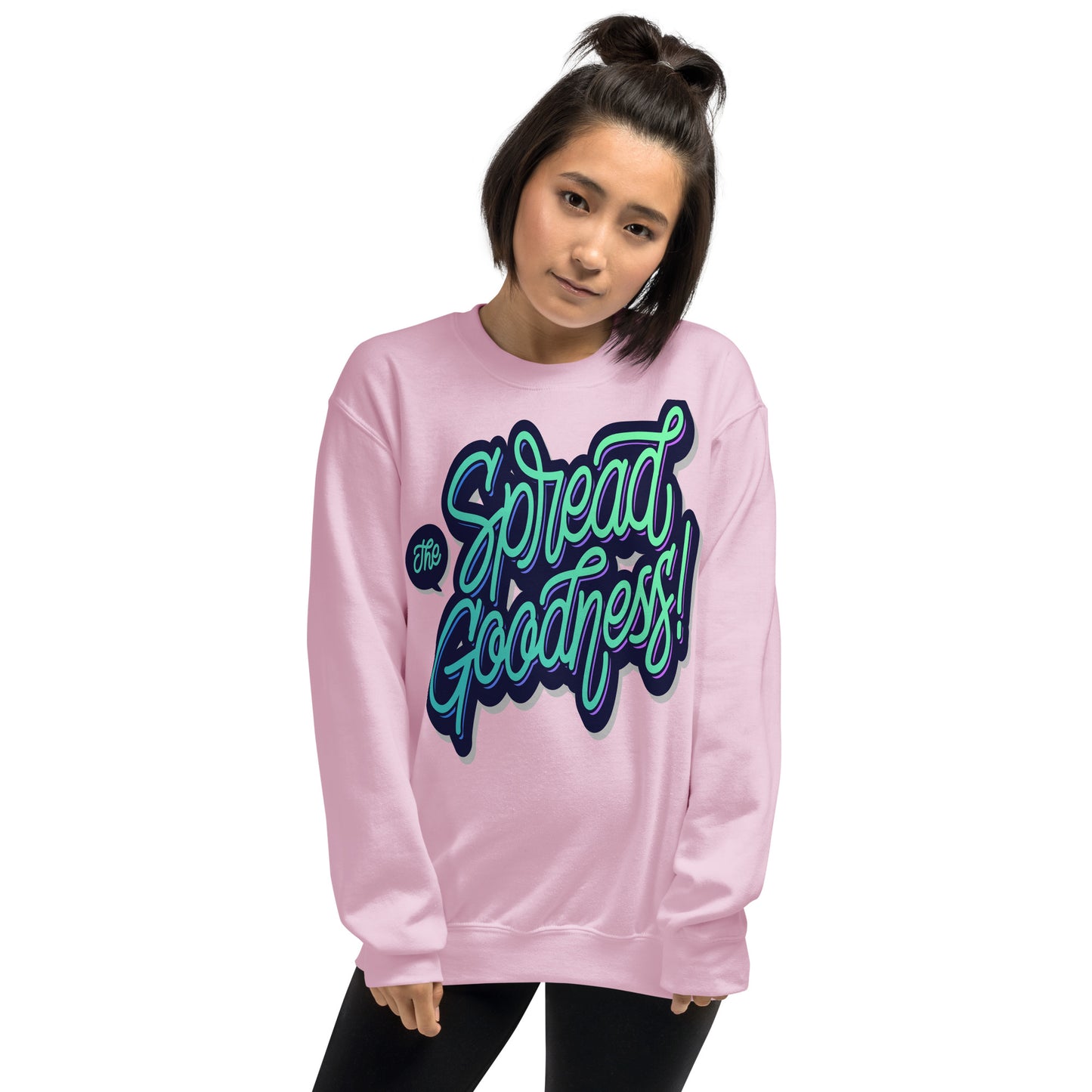 Women Spread The Goodness Sweatshirts