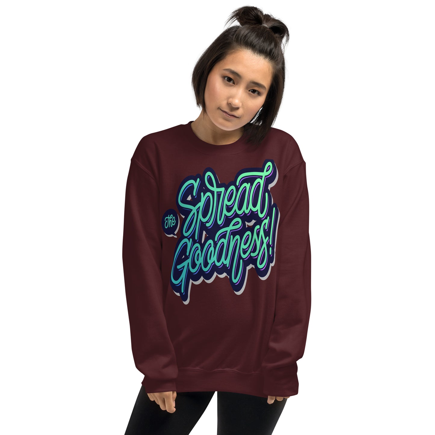 Women Spread The Goodness Sweatshirts