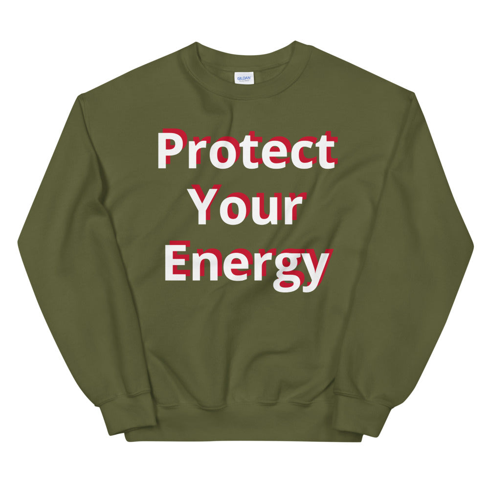 Protect Your Energy Unisex Sweatshirts