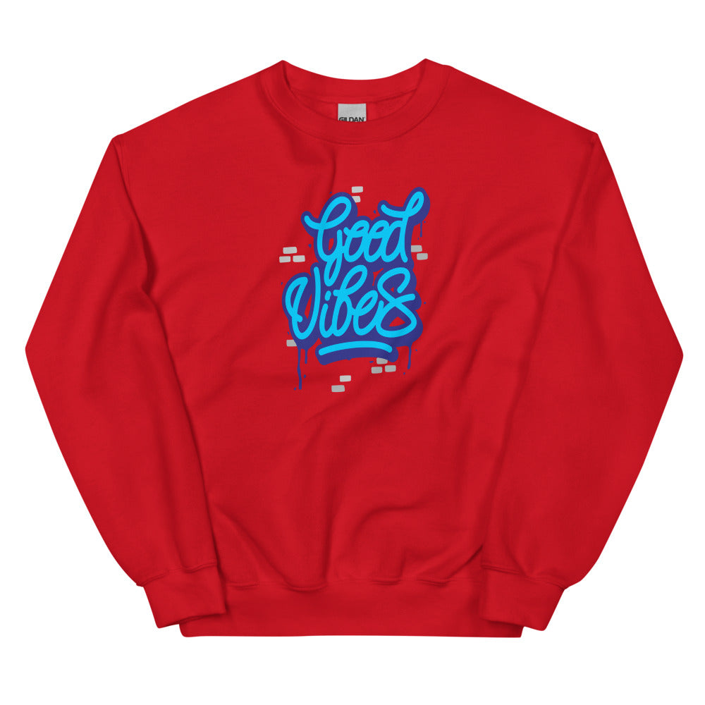 Good Vibes Unisex Sweatshirts