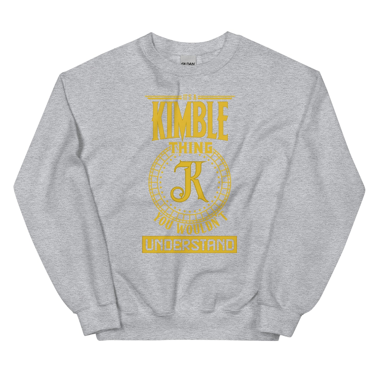 Kimble Thing Unisex Sweatshirts