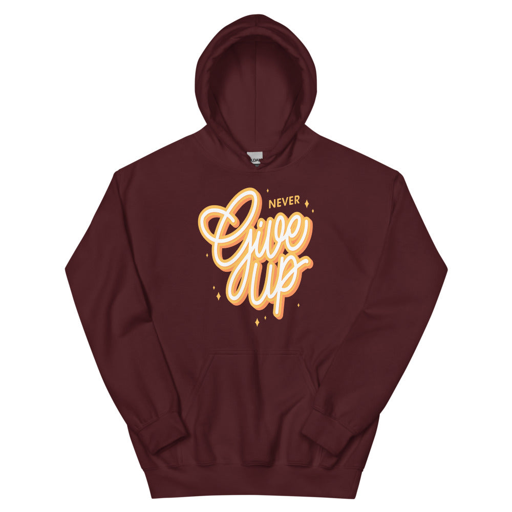 Never Give Up Unisex Hoodies