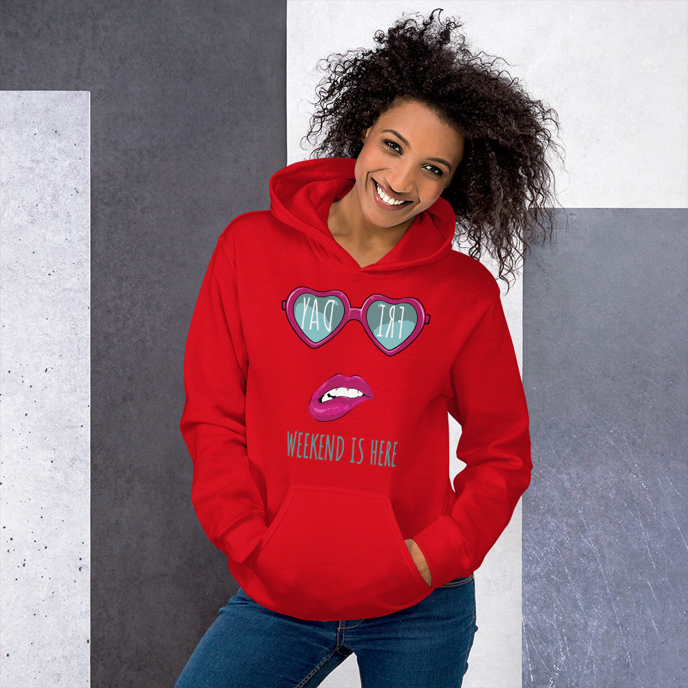 Women Weekend Is Here Hoodies