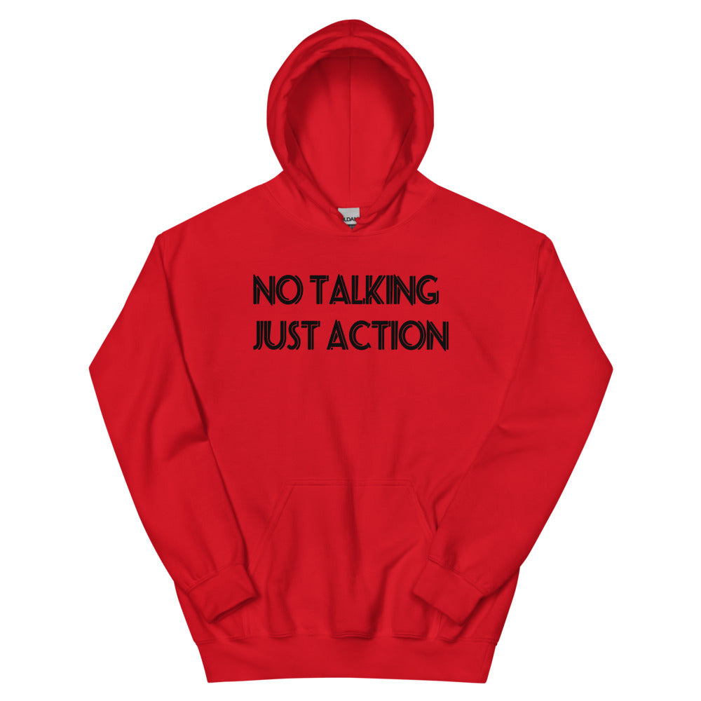 No Talking Just Action Unisex Hoodies