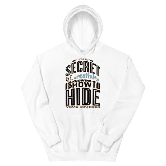 Secret To Creativity Unisex Hoodie