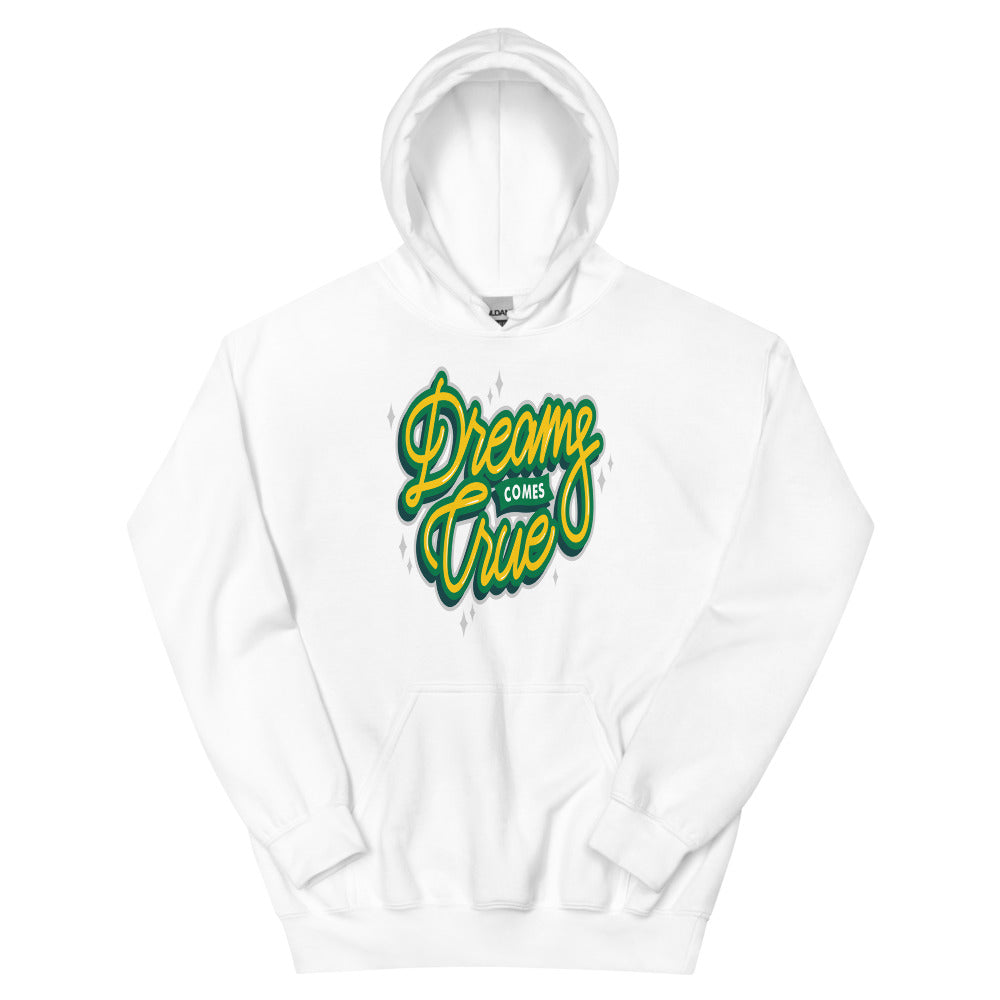 Dreams Come True Unisex Hoodies