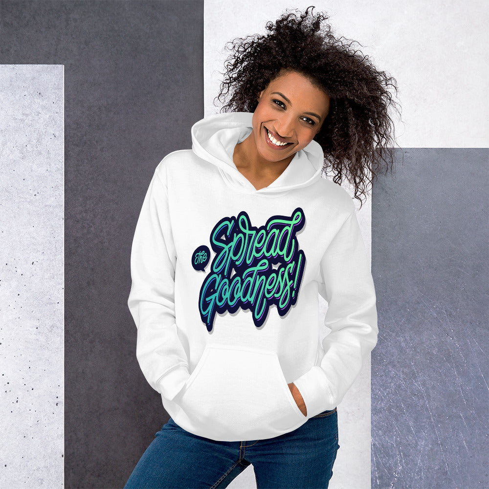 Women Spread The Goodness Hoodies